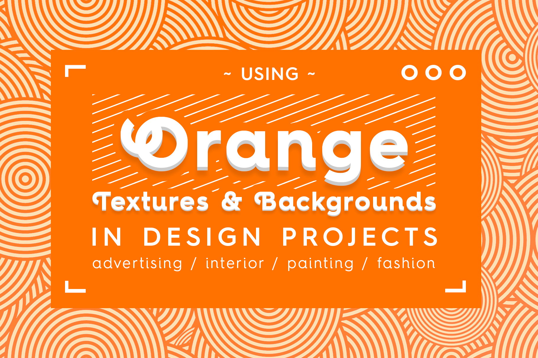 Orange Textures and Backgrounds in Design Projects